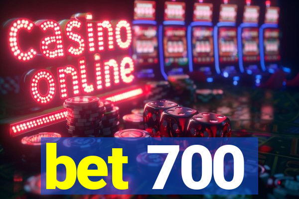 bet 700